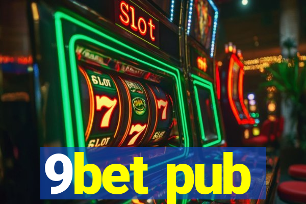 9bet pub